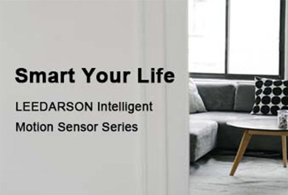 Smart Your Life - LEEDARSON Intelligent Motion Sensor Series